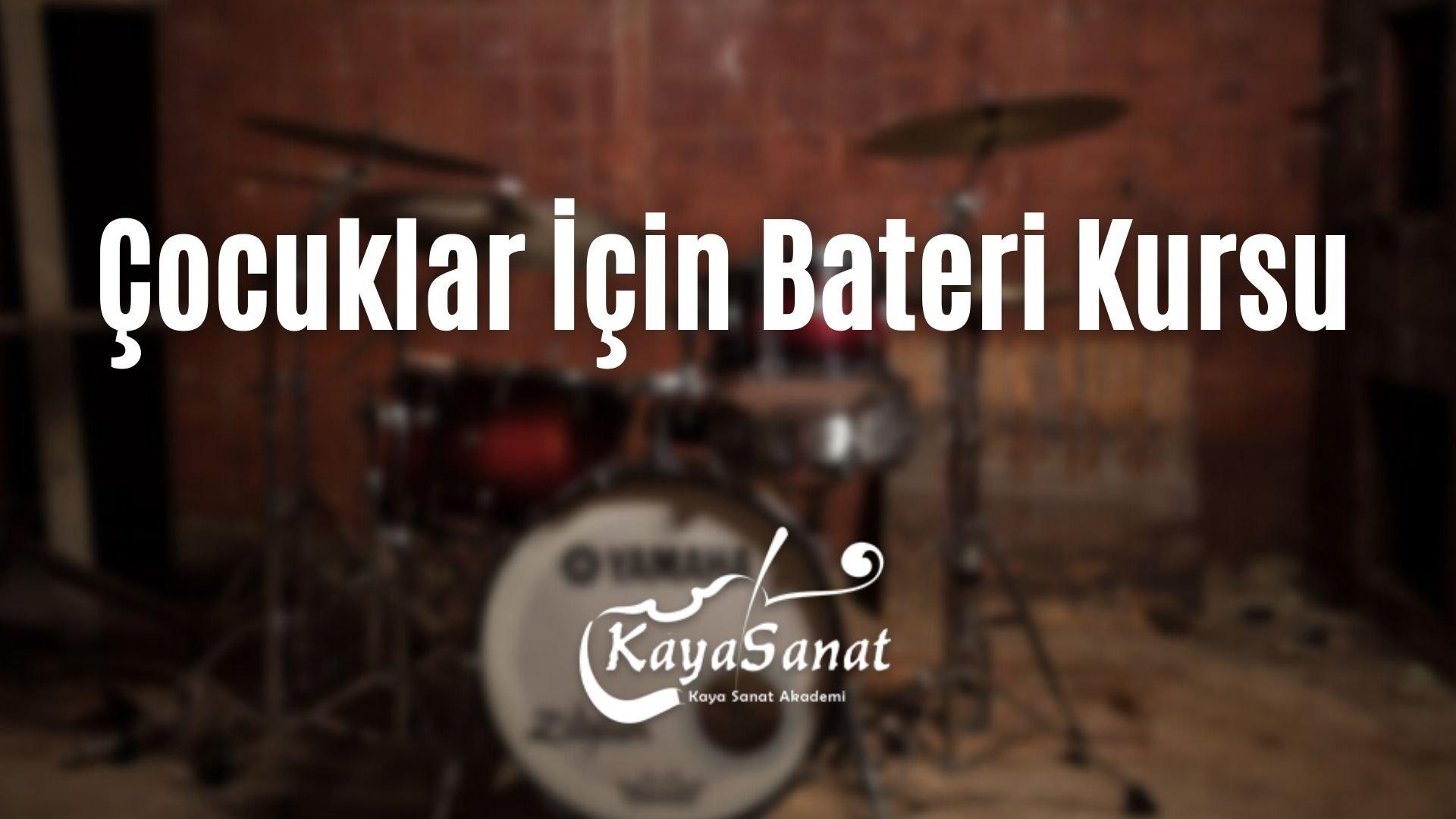 Çocuklar İçin Bateri Kursu