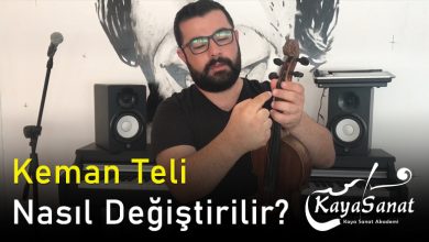 Keman Teli Nasıl Değiştirilir?