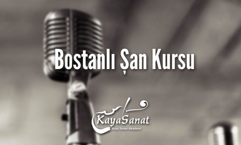 Bostanlı Şan Kursu