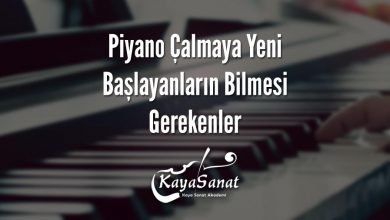 Piyano Çalmaya Yeni Başlayanların Bilmesi Gerekenler