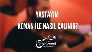 Yastayım Keman İle Nasıl Çalınır?