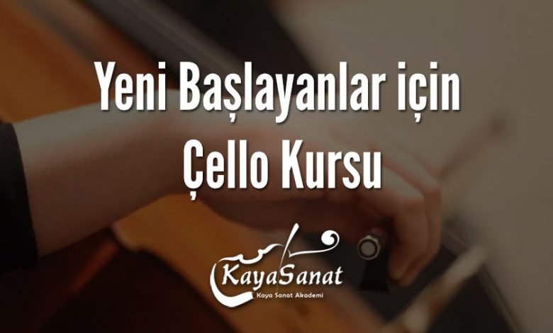 Yeni Başlayanlar için Çello Kursu