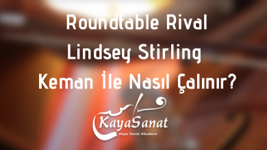 Roundtable Rival Lindsey Stirling keman ile nasıl çalınır?