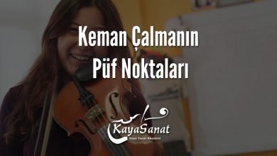 Keman Çalmanın Püf Noktaları