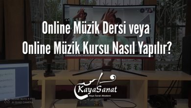 Online Müzik Dersi veya Online Müzik Kursu Nasıl Yapılır?