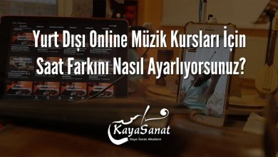 Yurt Dışı Online Müzik Kursları İçin Saat Farkını Nasıl Ayarlıyorsunuz?