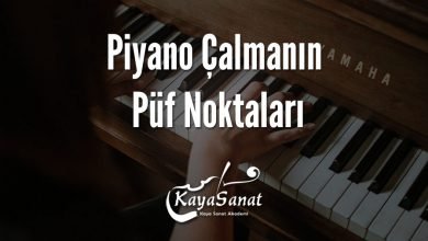 Piyano Çalmanın Püf Noktaları
