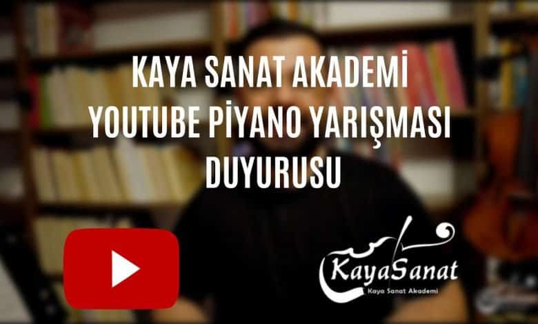 Kaya Sanat Akademi YouTube Piyano Yarışması