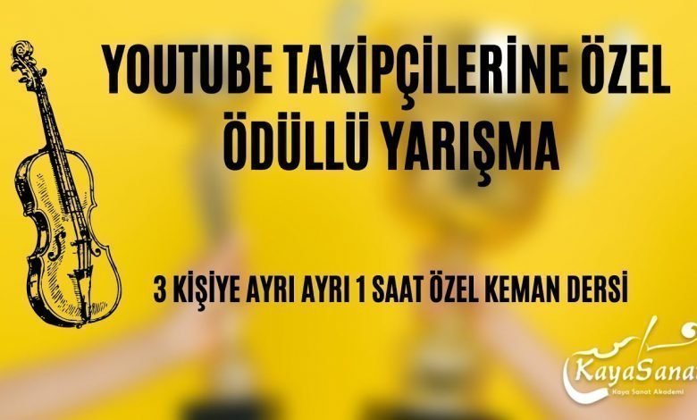 YouTube Takipçilerine Özel Ödüllü Keman Yarışması