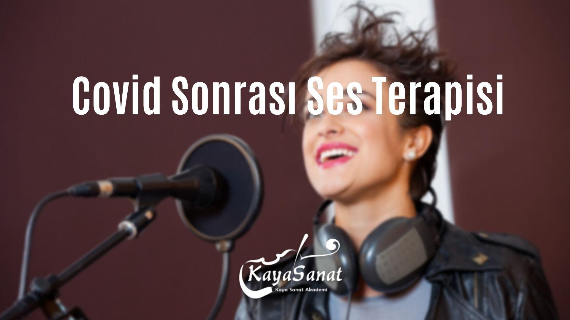 Covid Sonrası Ses Terapisi 
