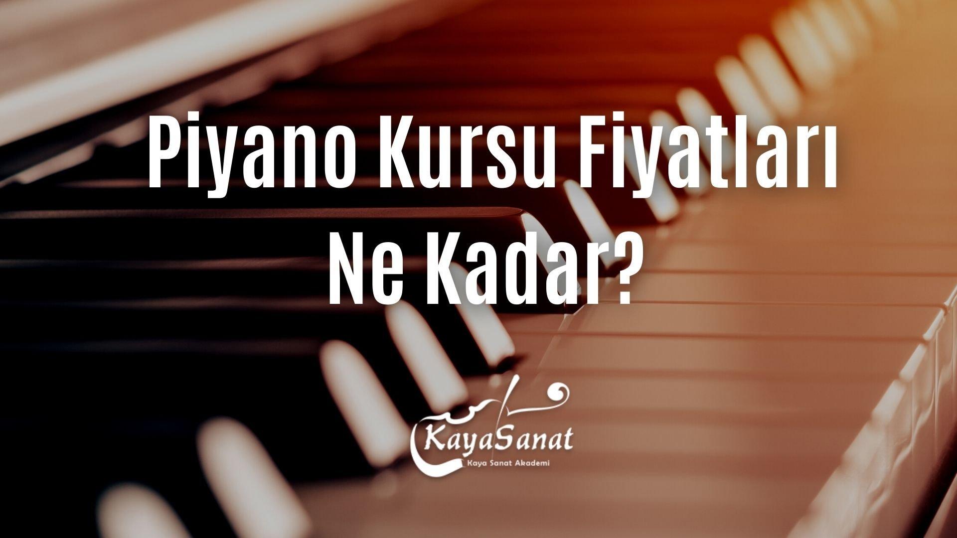 Piyano Kursu Fiyatları