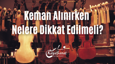 Keman Alınırken Nelere Dikkat Edilmeli?