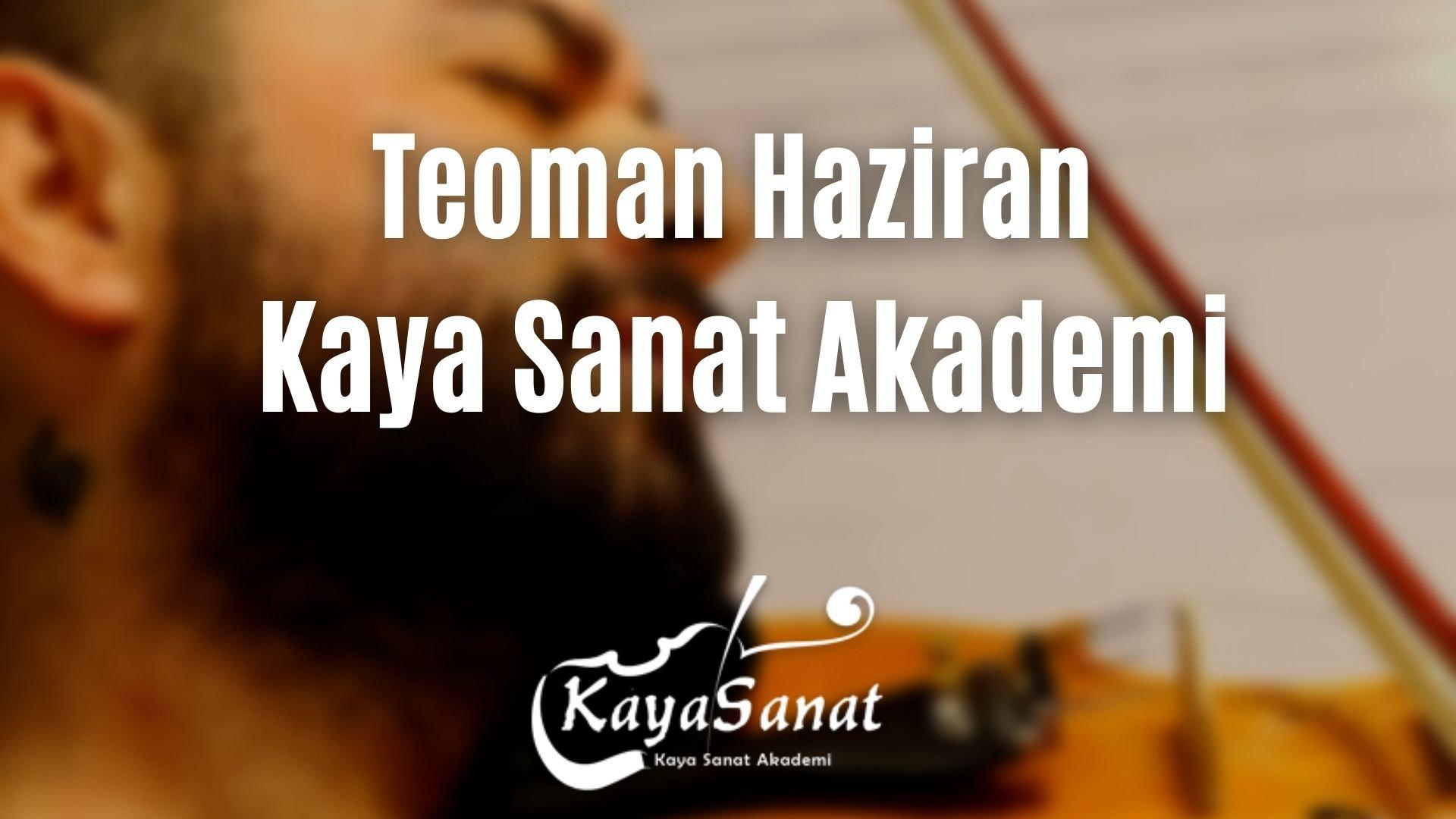 Teoman Haziran Keman Notaları