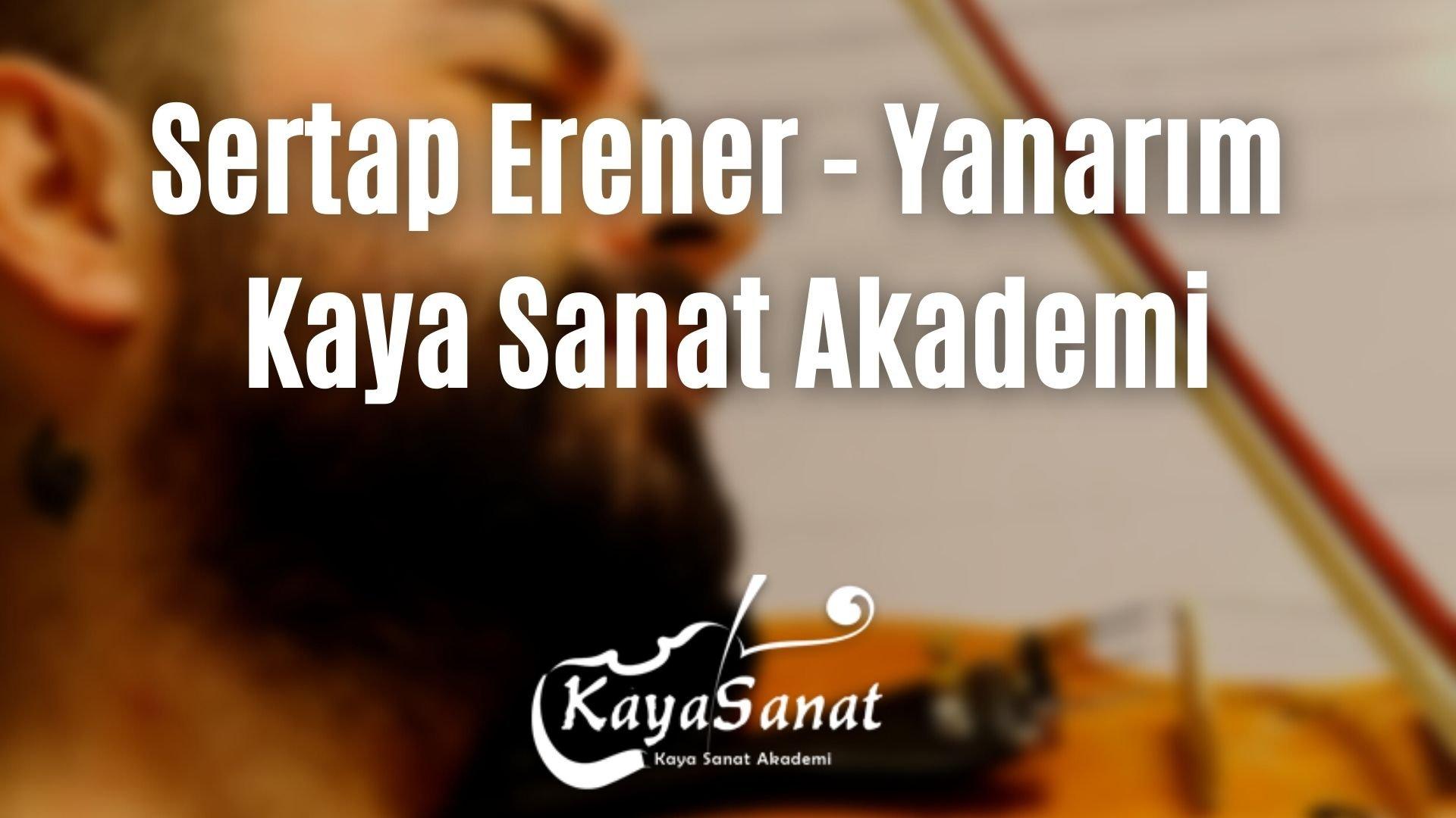 Sertap Erener Yanarım Keman Notaları