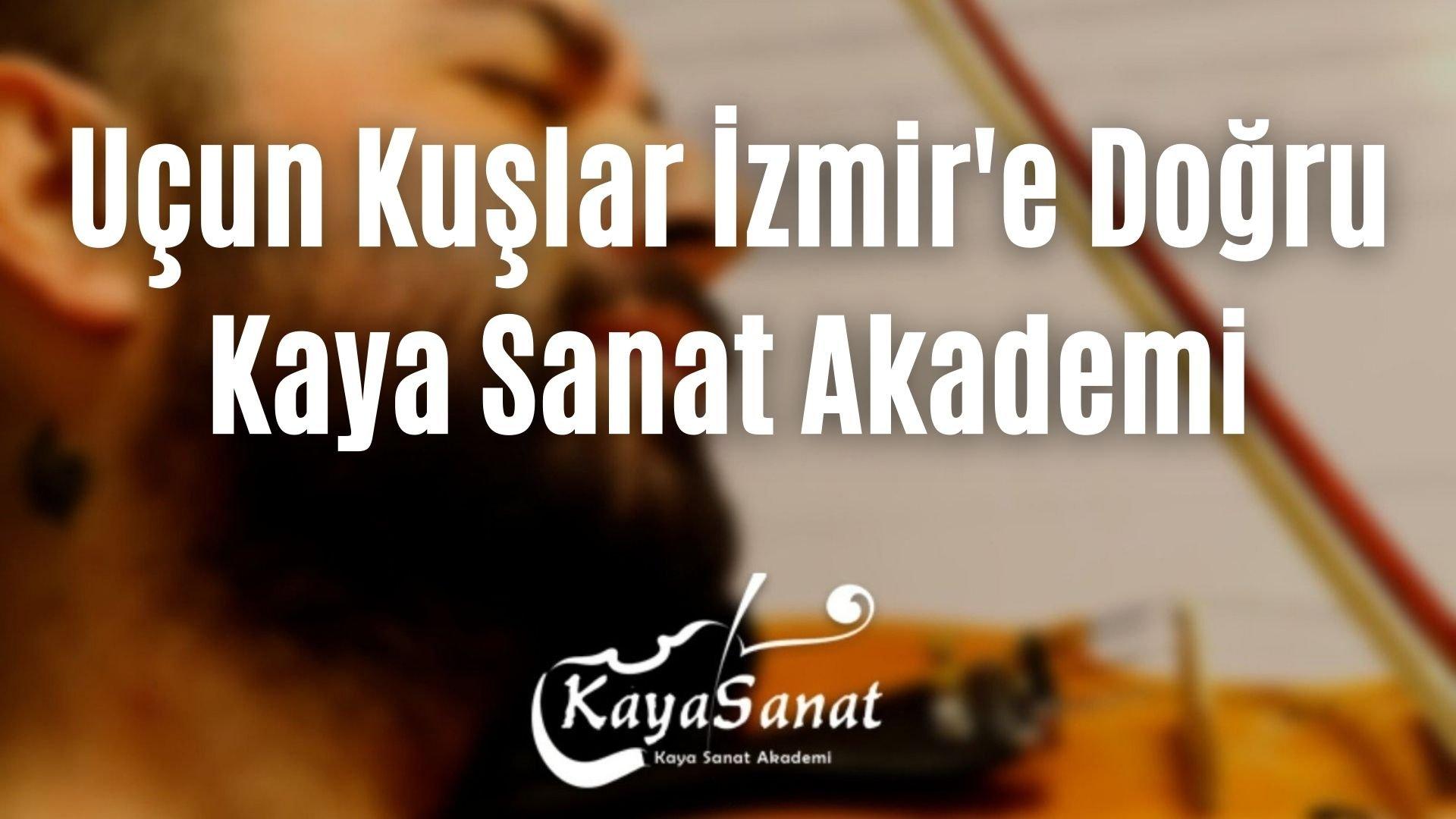 Uçun Kuşlar Uçun İzmir'e Doğru Keman Notaları