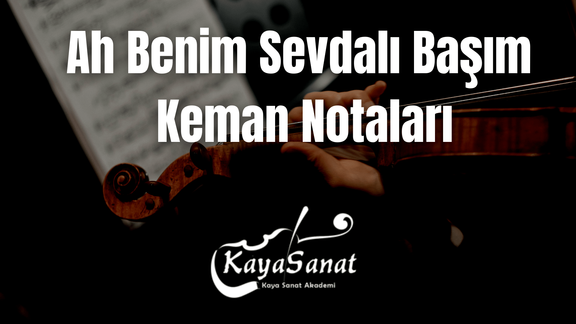 Keman Notaları - Kolay Keman Notaları 2025