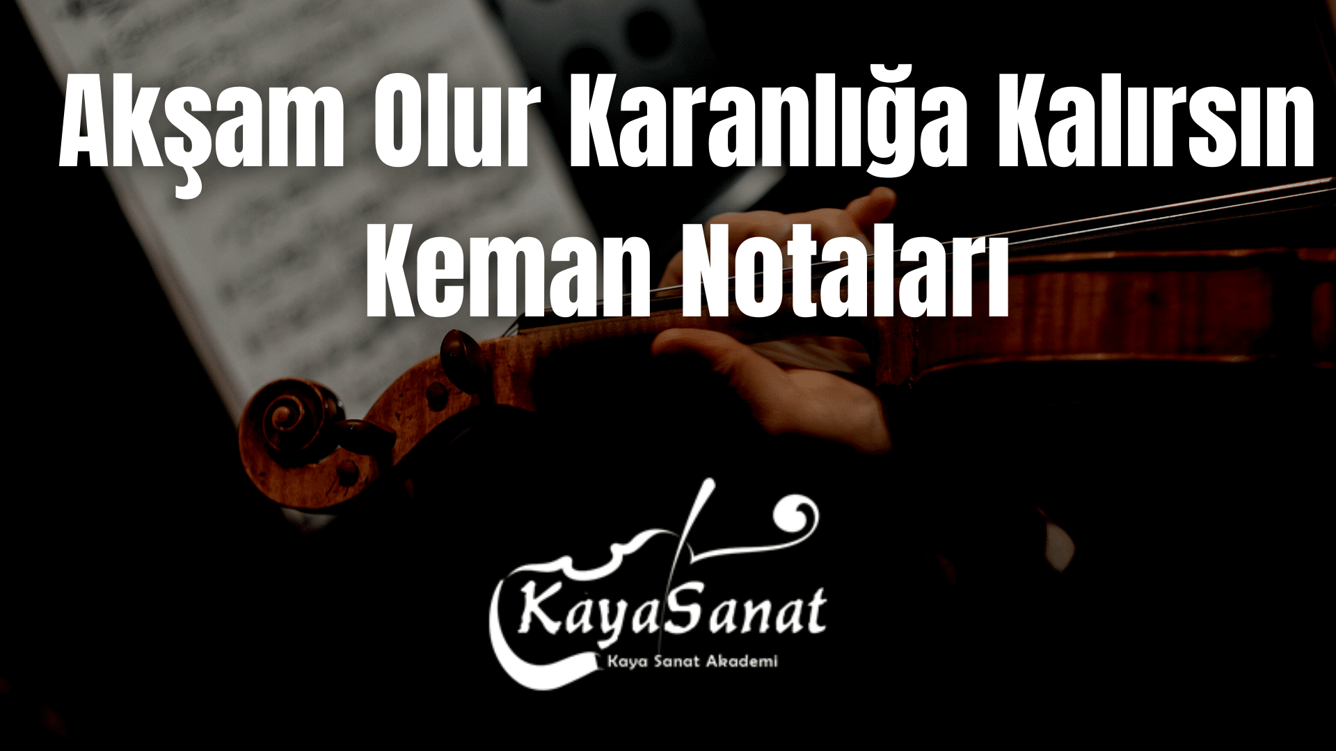 Keman Notaları - Kolay Keman Notaları 2025