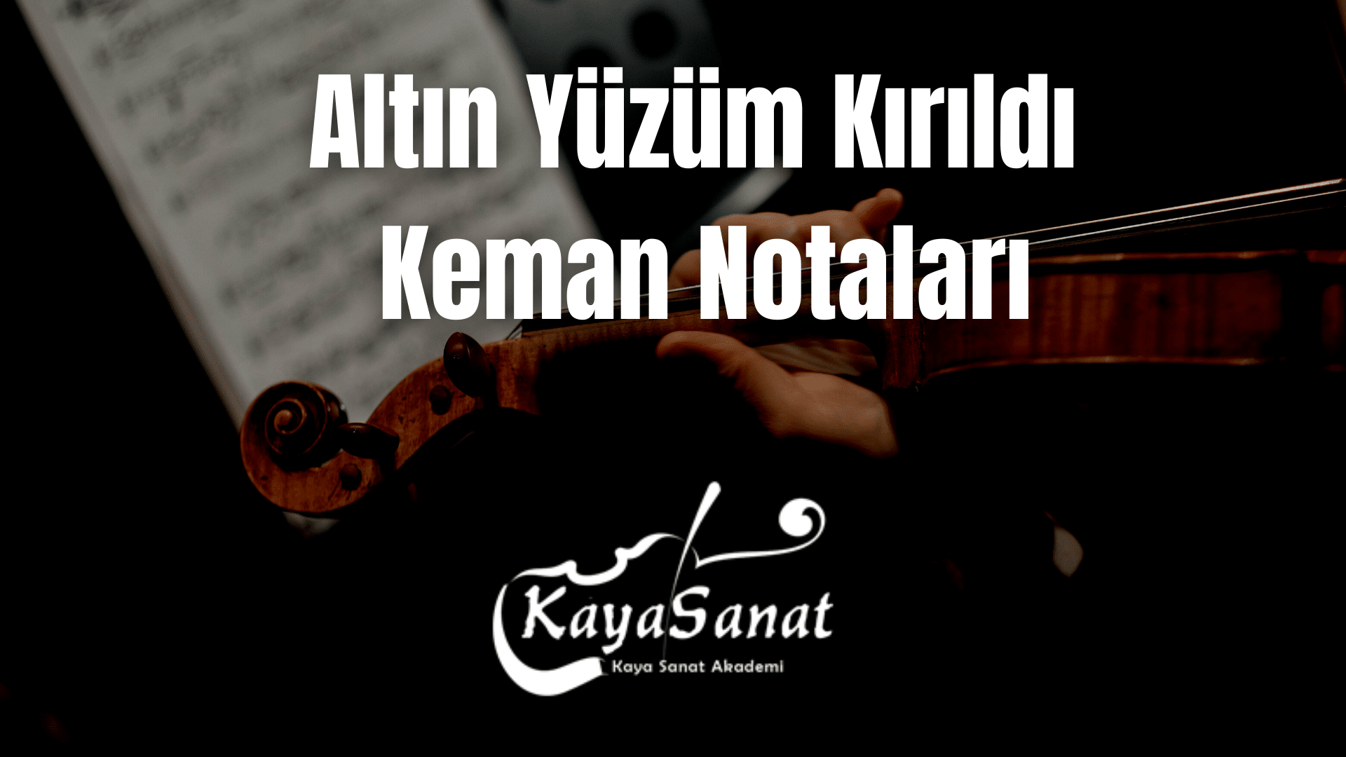 Keman Notaları - Kolay Keman Notaları 2025