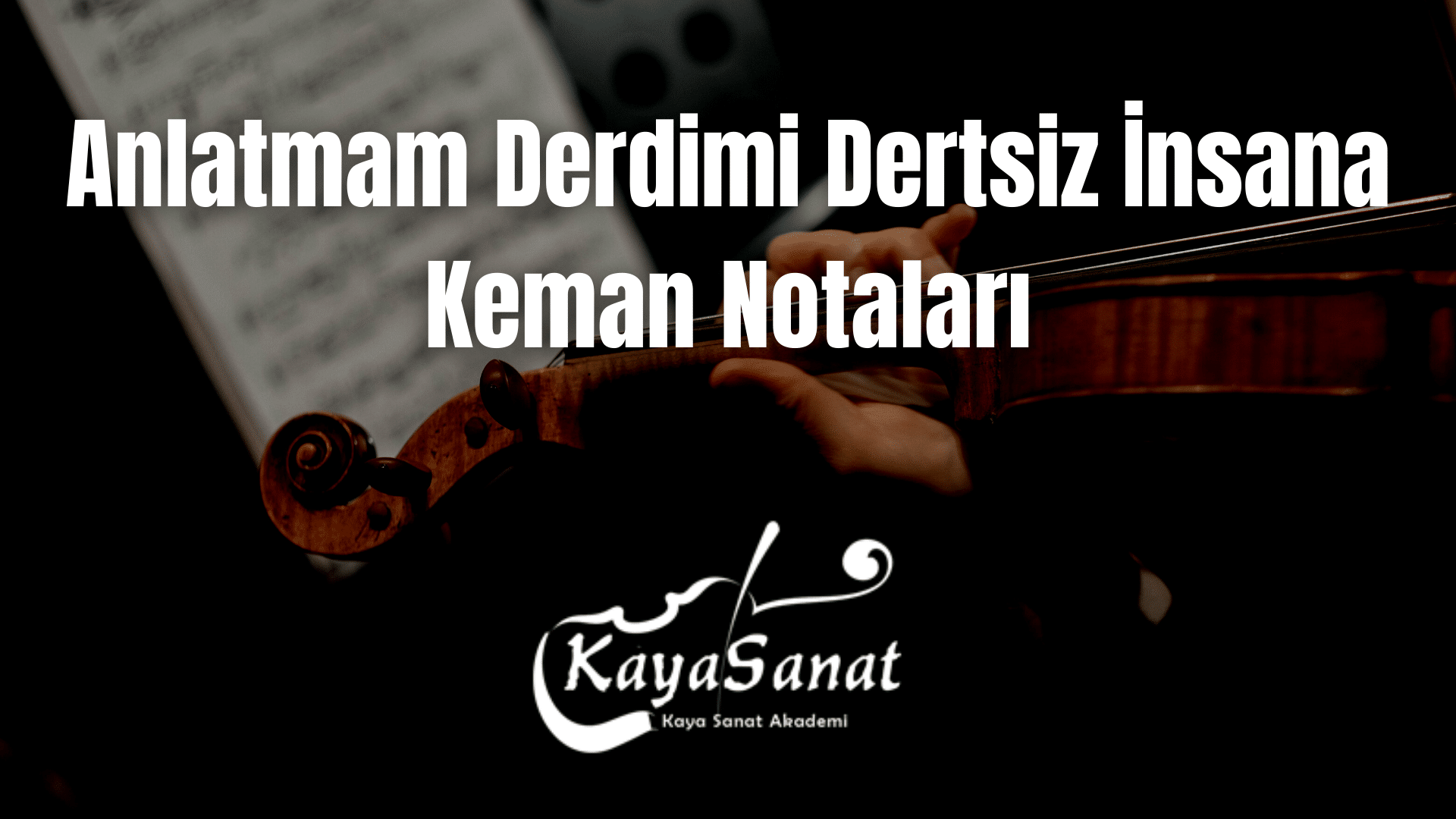 Keman Notaları - Kolay Keman Notaları 2025
