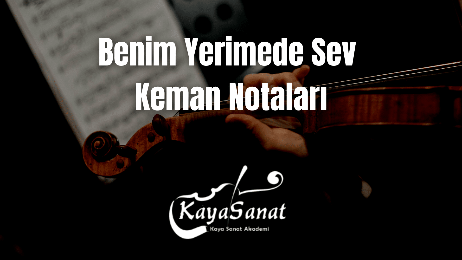 Keman Notaları - Kolay Keman Notaları 2025