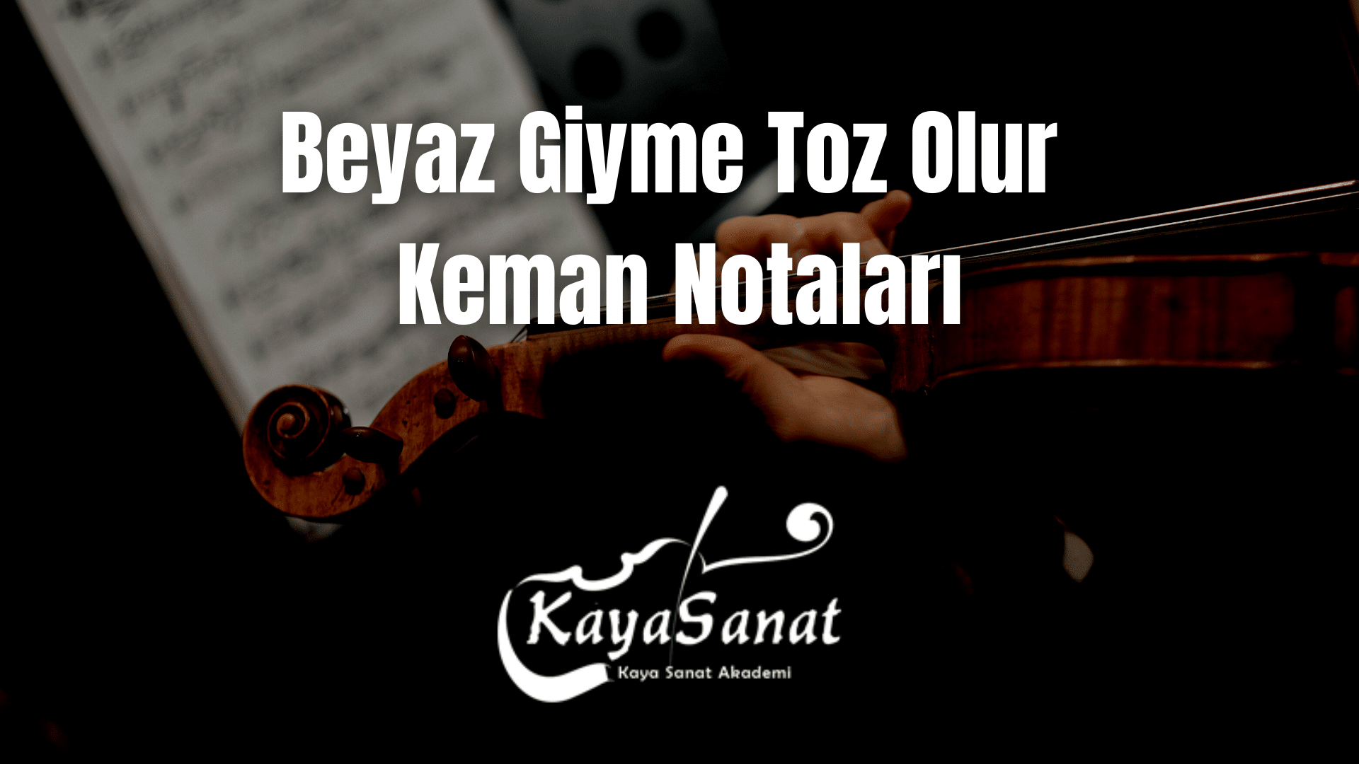 Keman Notaları - Kolay Keman Notaları 2025