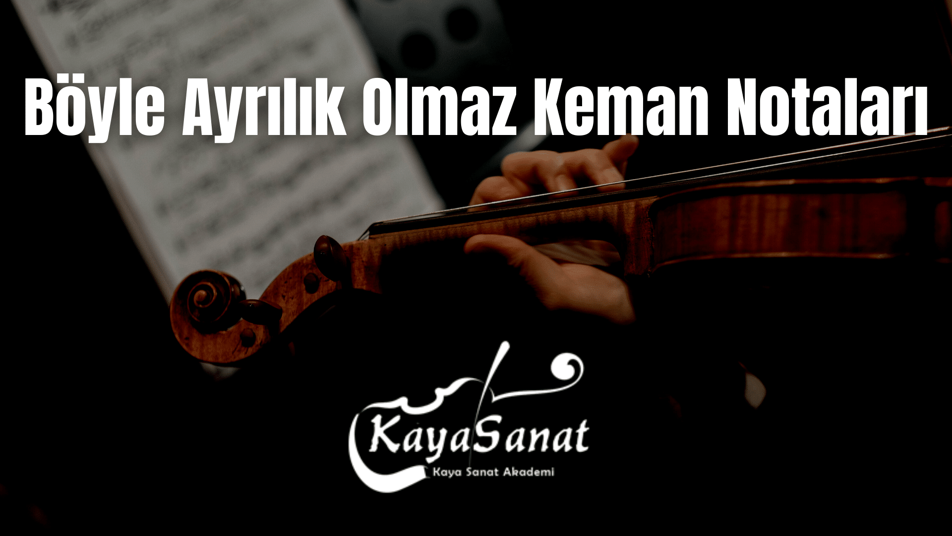 Keman Notaları - Kolay Keman Notaları 2025