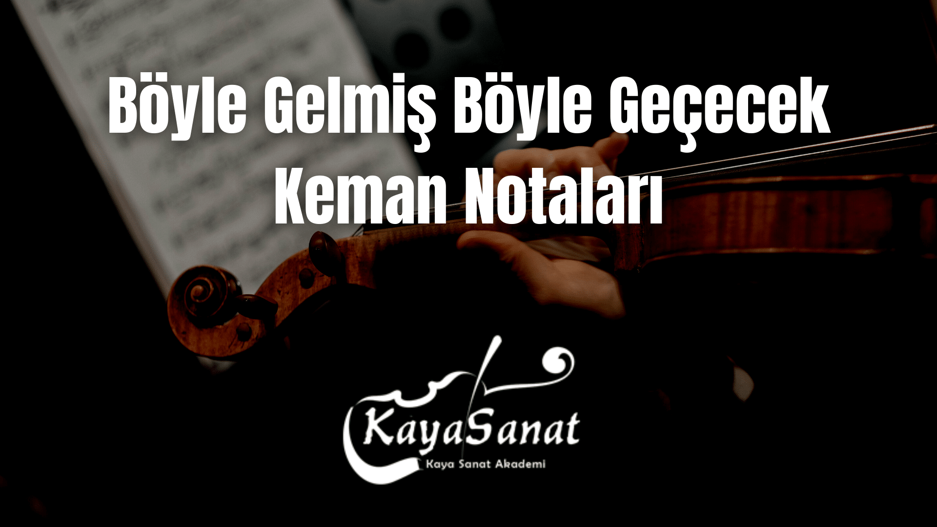 Keman Notaları - Kolay Keman Notaları 2025