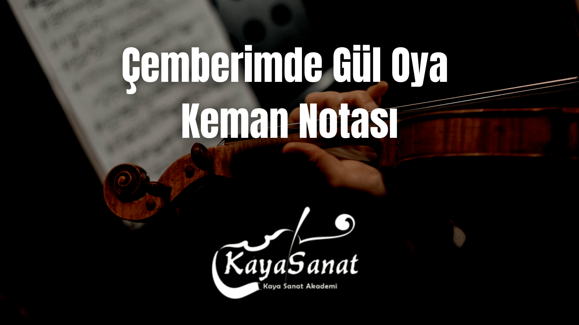 Keman Notaları - Kolay Keman Notaları 2025