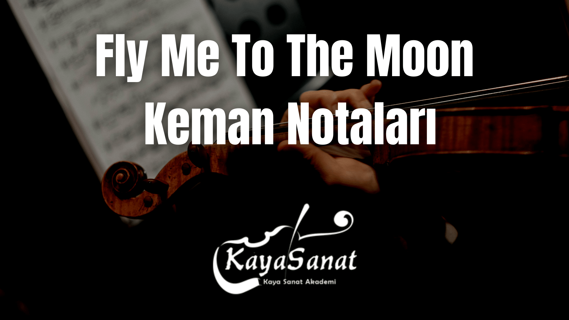 Keman Notaları - Kolay Keman Notaları 2025