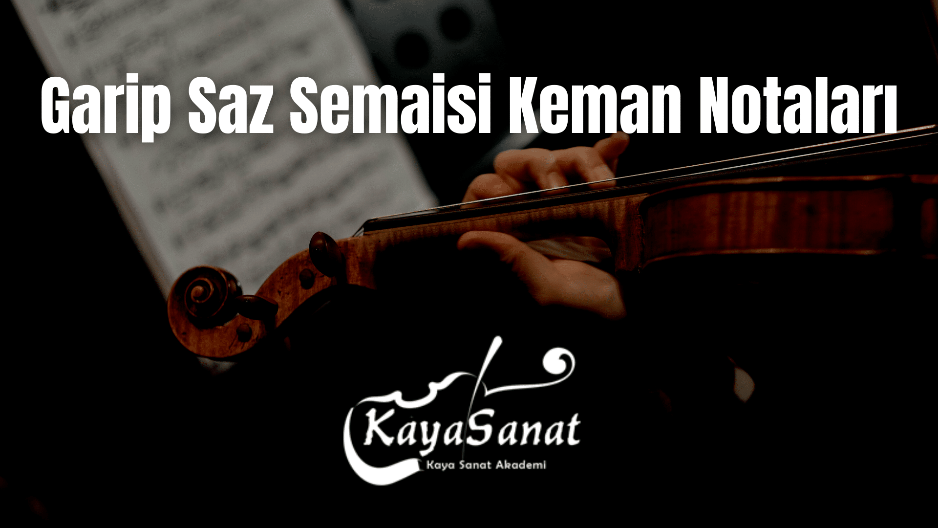 Keman Notaları - Kolay Keman Notaları 2025