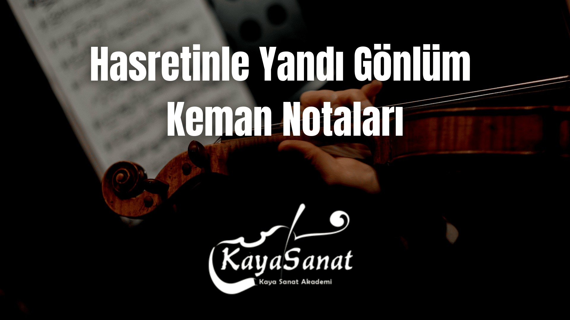 Keman Notaları - Kolay Keman Notaları 2025