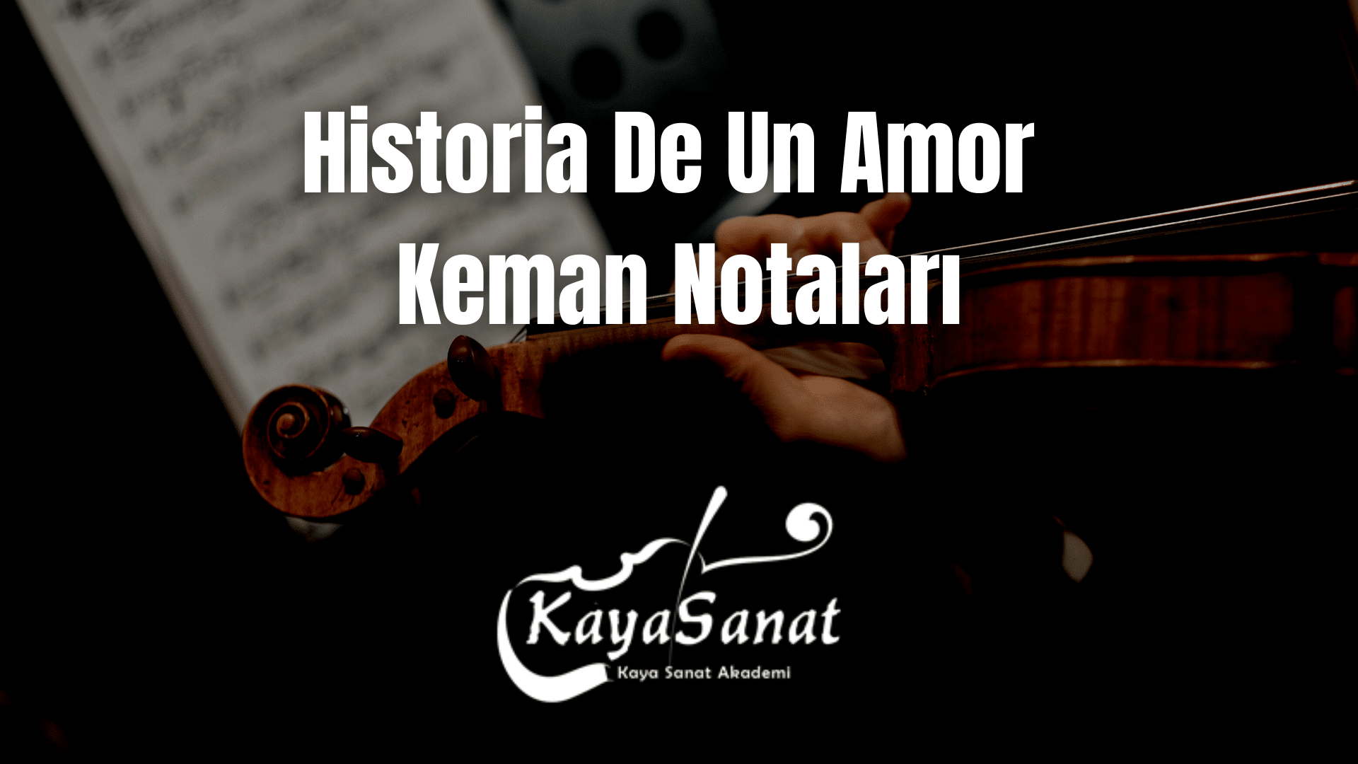 Keman Notaları - Kolay Keman Notaları 2025
