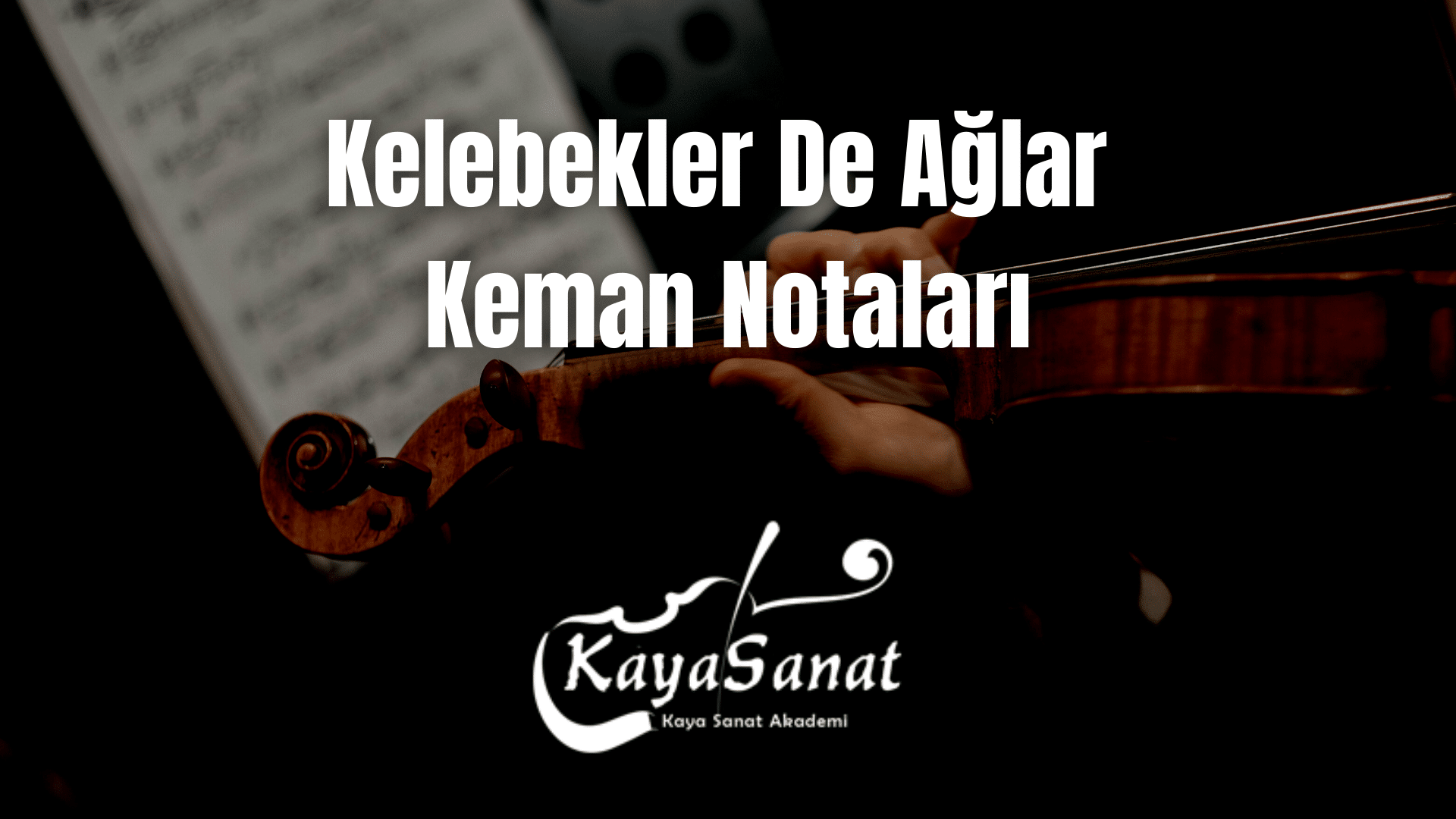 Keman Notaları - Kolay Keman Notaları 2025