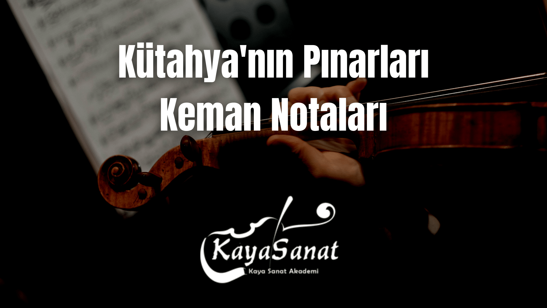Keman Notaları - Kolay Keman Notaları 2025