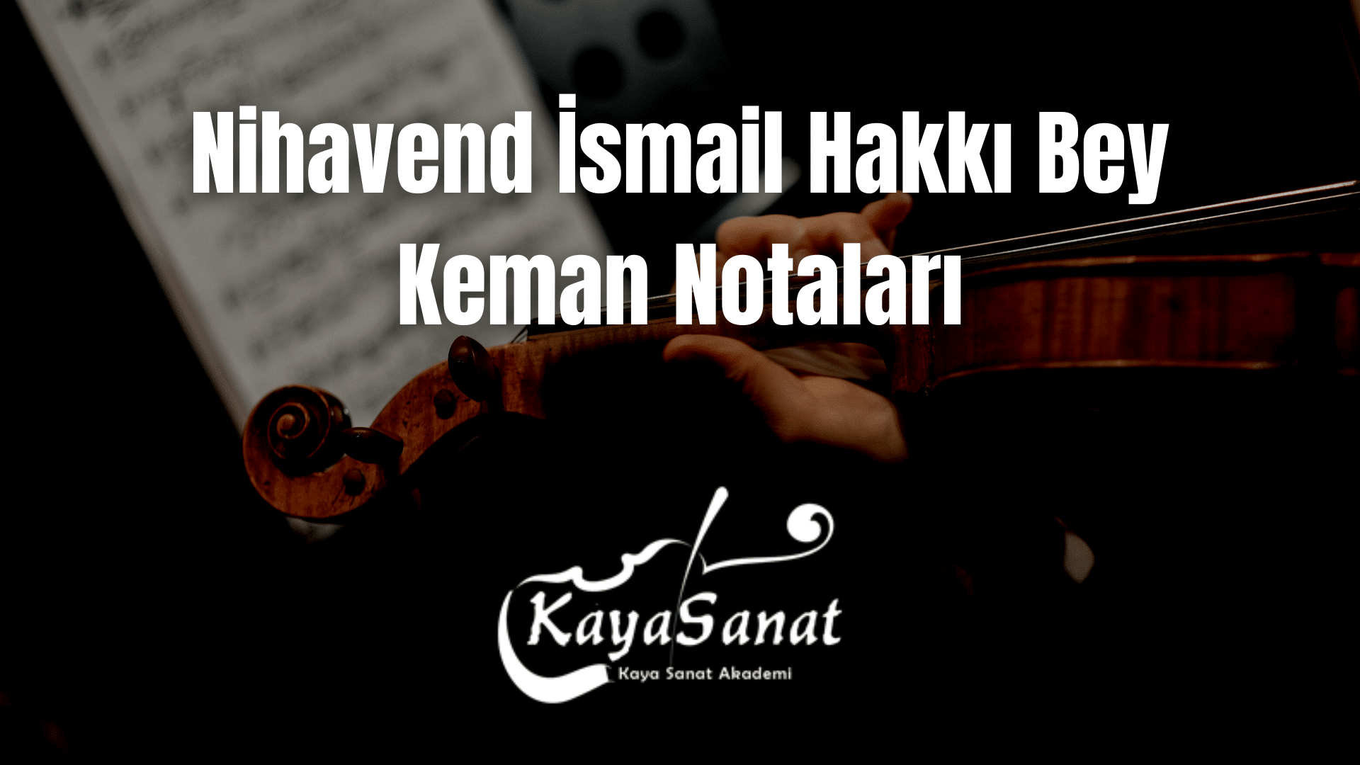 Keman Notaları - Kolay Keman Notaları 2025