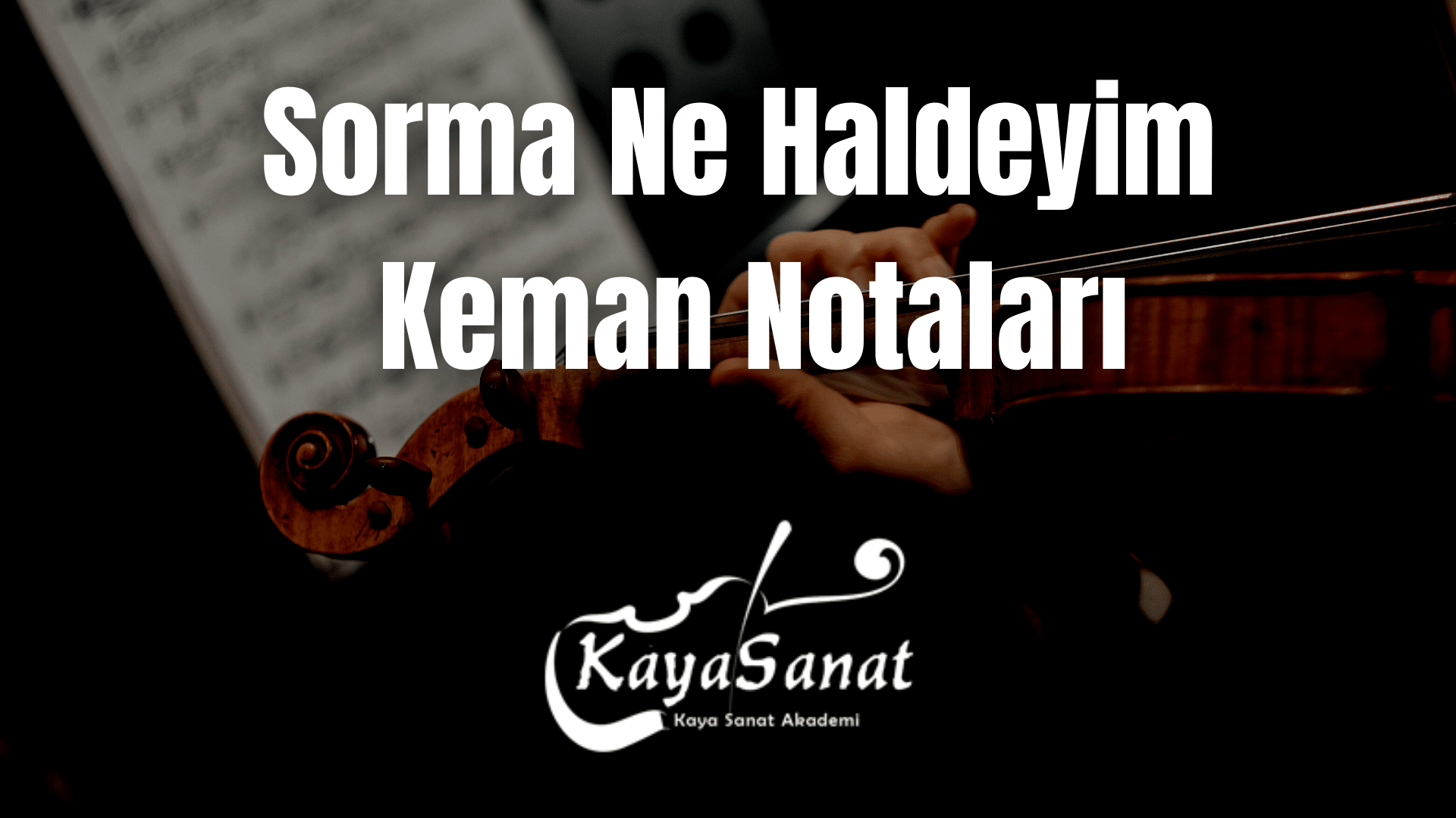 Keman Notaları - Kolay Keman Notaları 2025