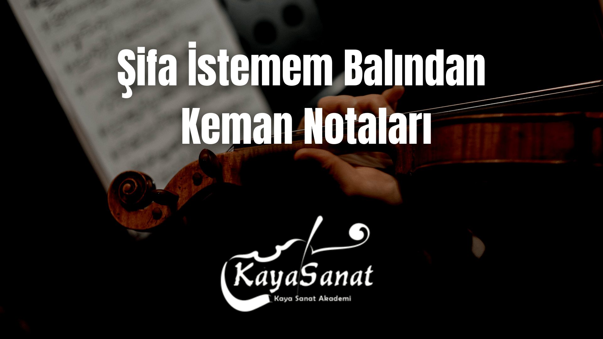 Keman Notaları - Kolay Keman Notaları 2025