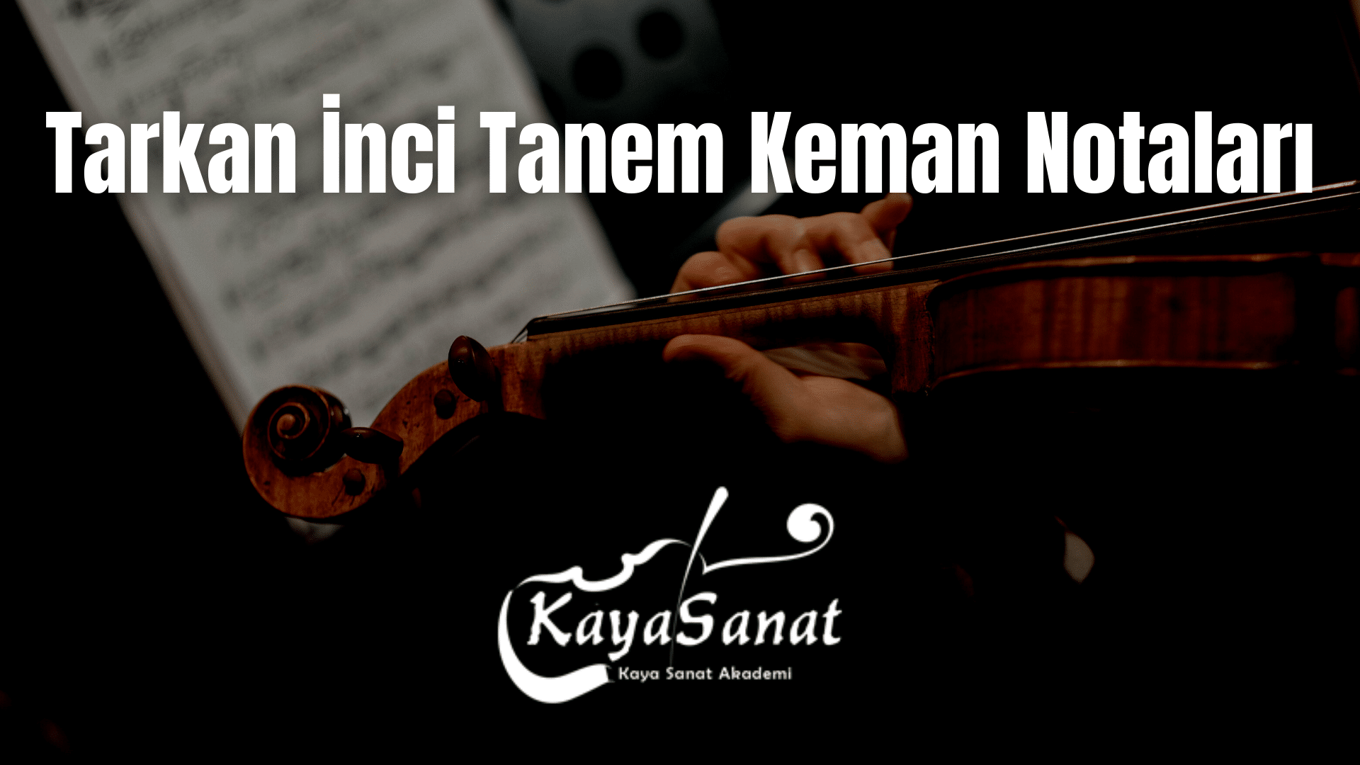 Keman Notaları - Kolay Keman Notaları 2025