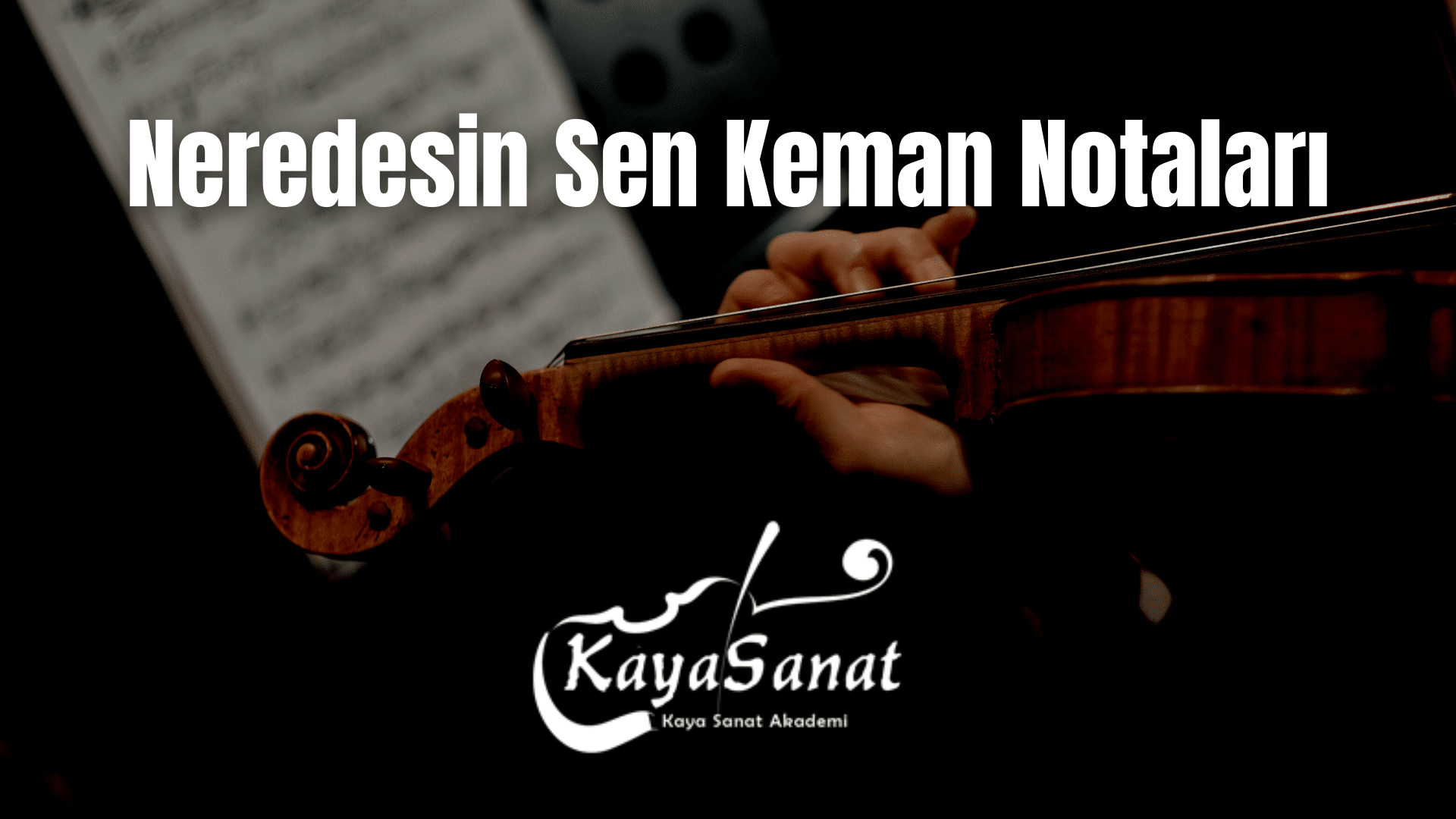 Keman Notaları - Kolay Keman Notaları 2025