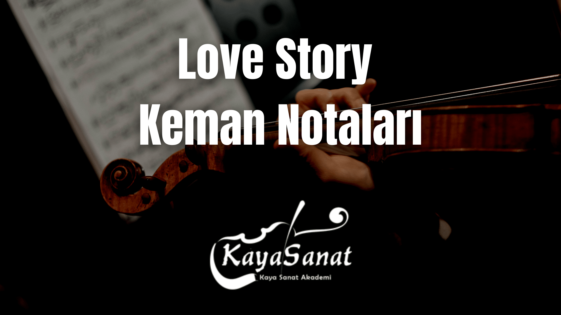 Keman Notaları - Kolay Keman Notaları 2025