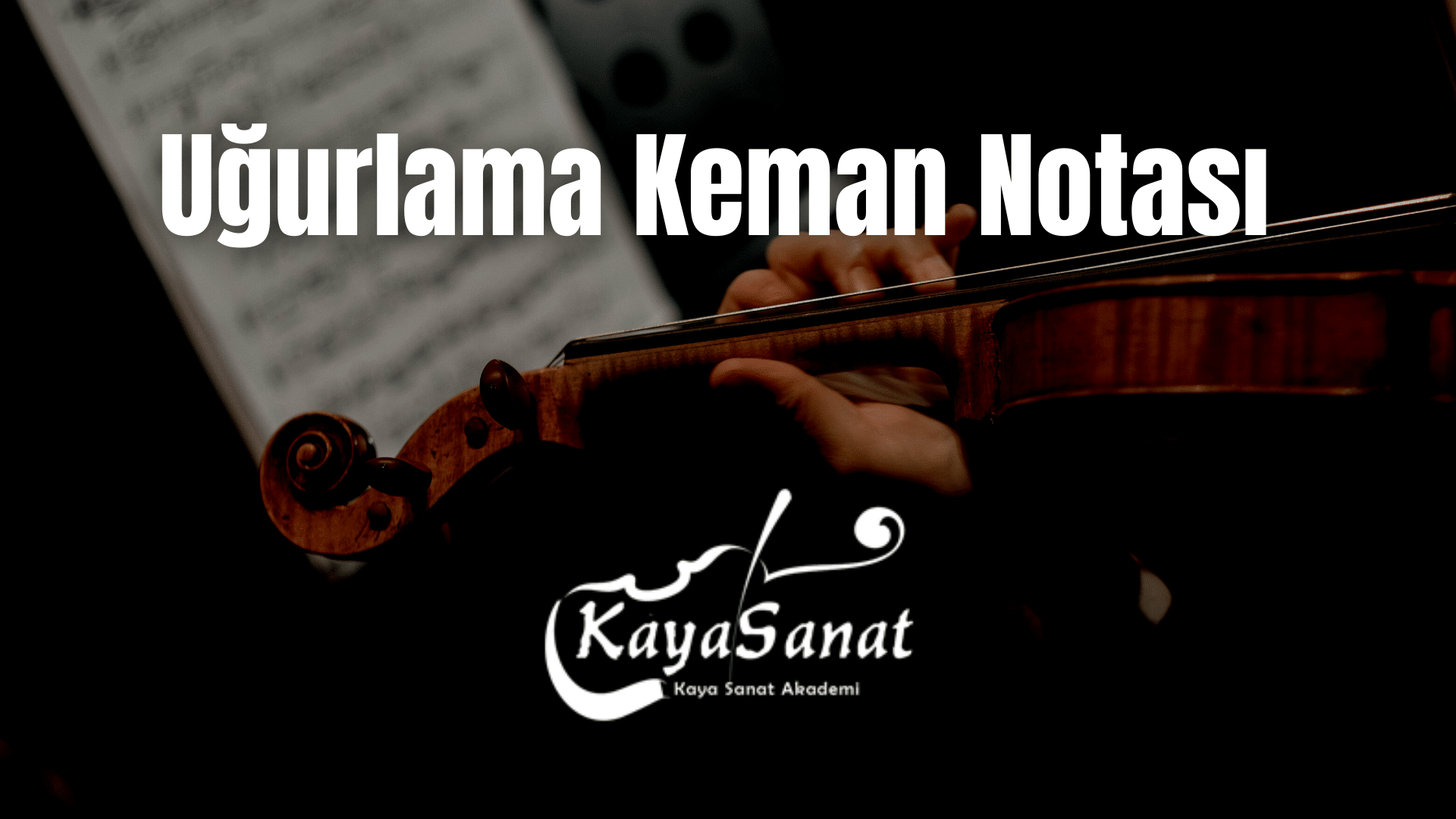 Keman Notaları - Kolay Keman Notaları 2025