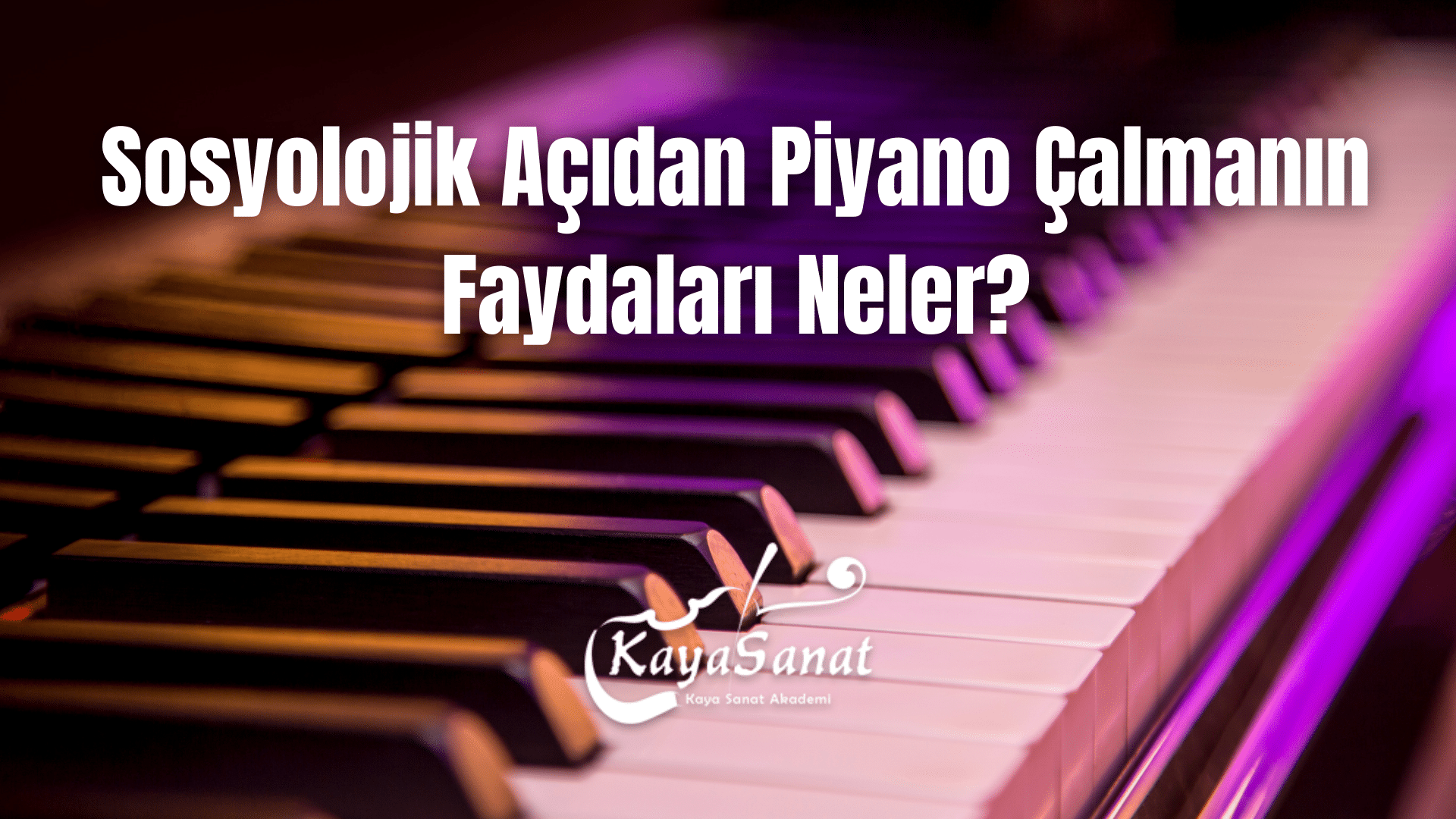 4 Aşamada Piyano Çalmanın Faydaları Neler?