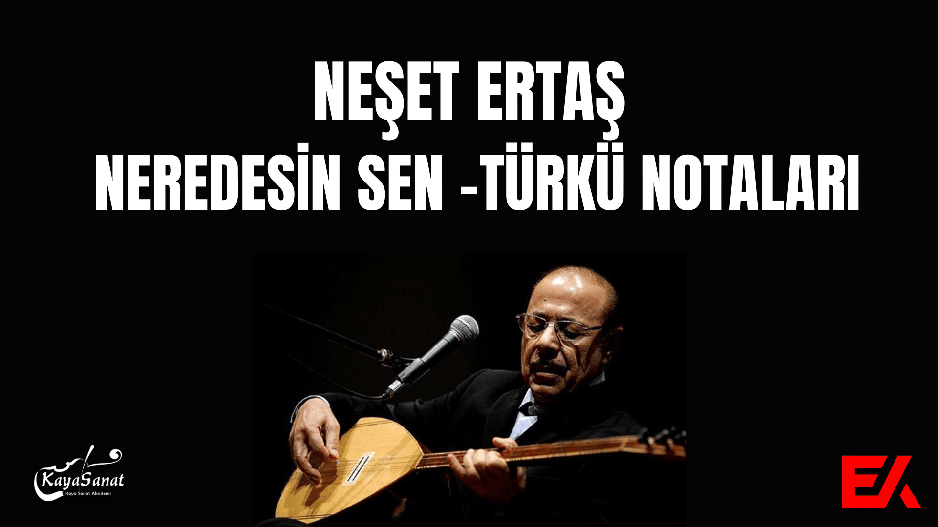 NEŞER ERTAŞ NEREDESİN SEN KEMAN NOTALARI
