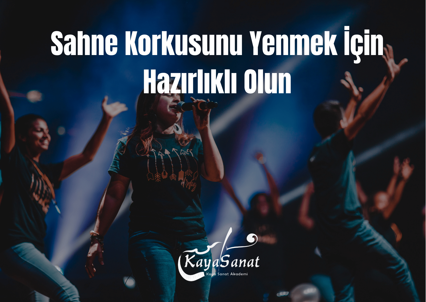 Sahne Performansınızı Geliştirmek İçin 5 İpucu