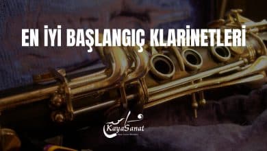 En İyi Başlangıç Klarneti Hangisi?