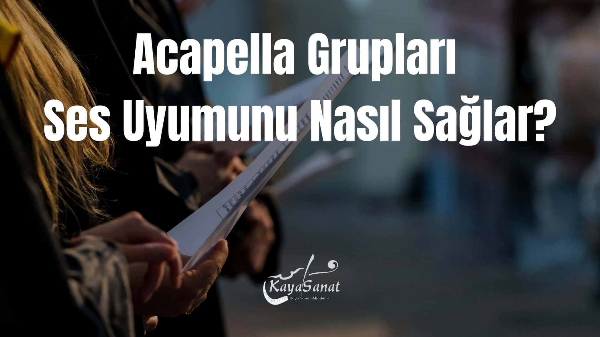 Acapella Nedir?