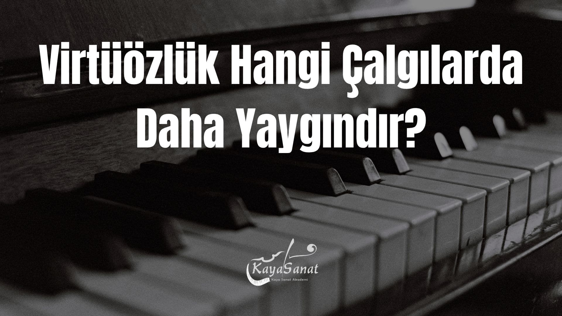 Virtüöz Nedir?