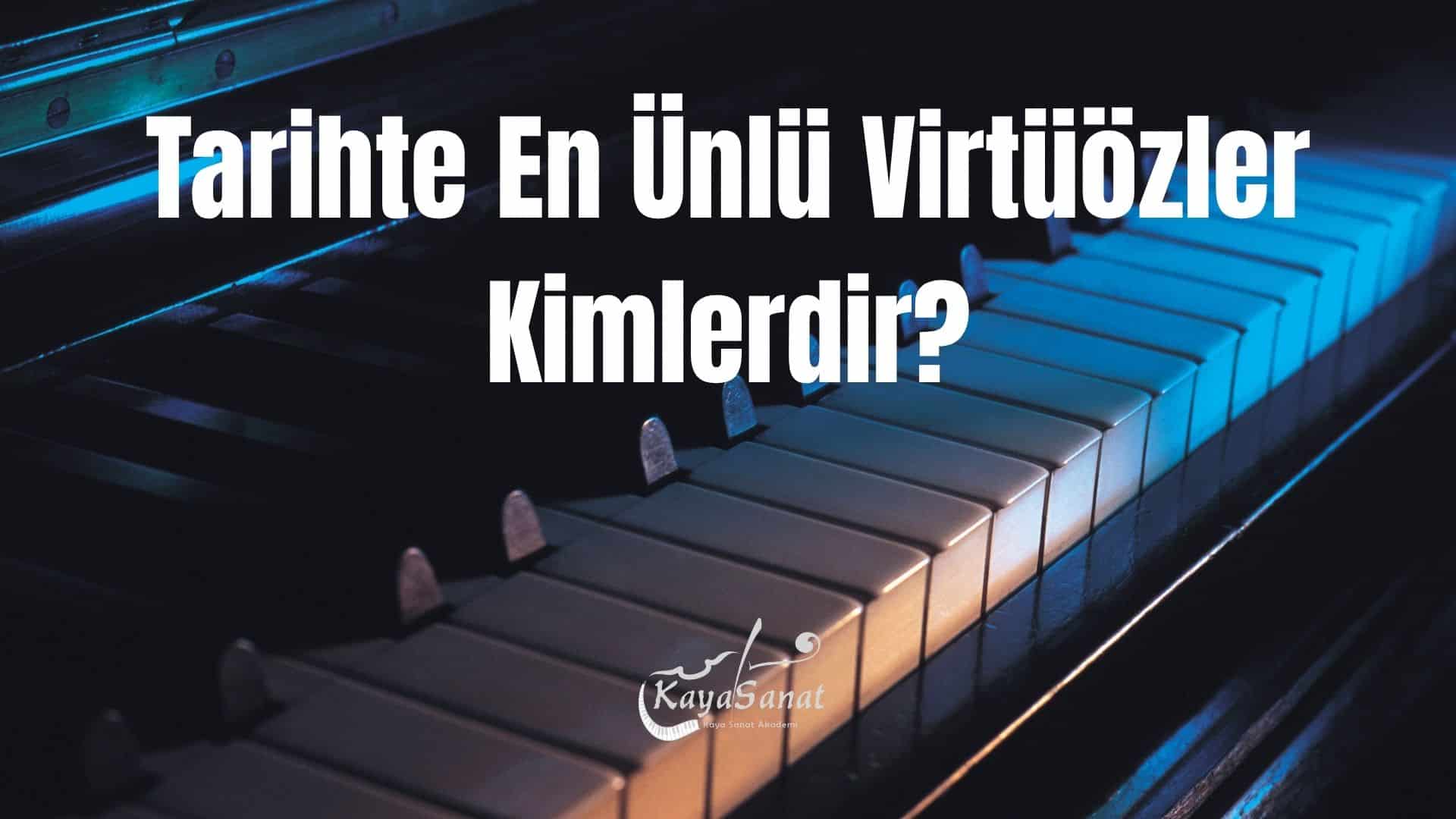 Virtüöz Nedir?