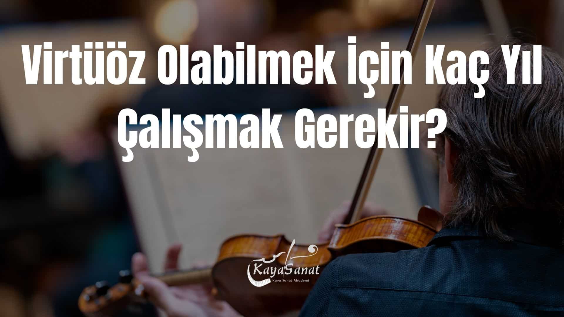 Virtüöz Nedir?