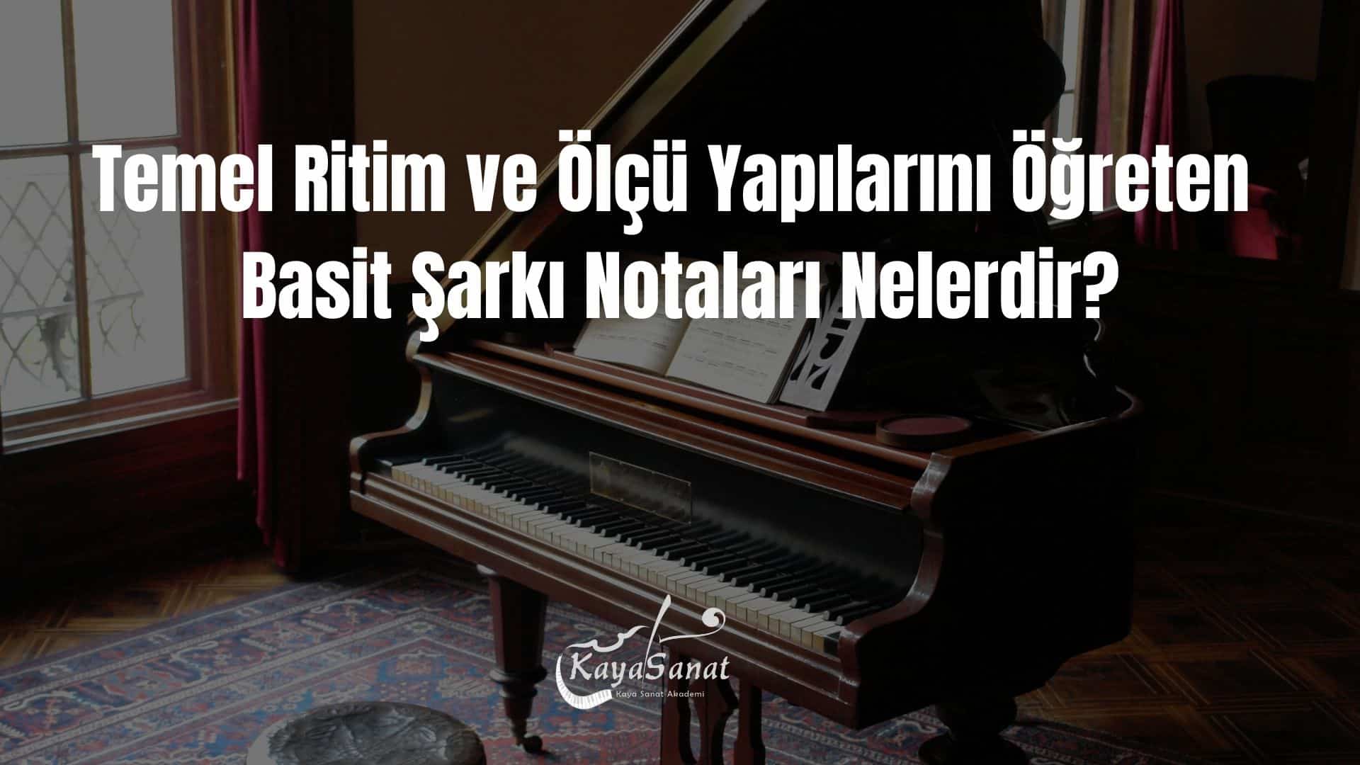 Müzik Eğitiminin İlk Aşamasında Hangi Şarkı Notaları İle Başlanmalı?